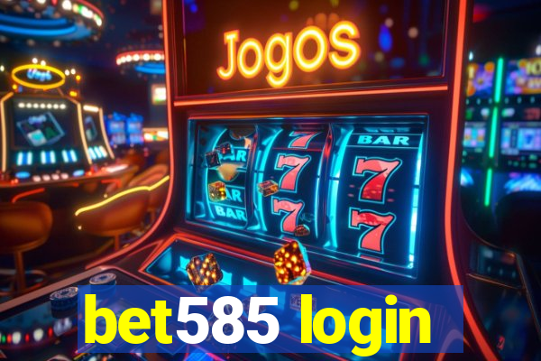 bet585 login